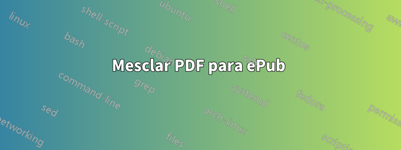 Mesclar PDF para ePub