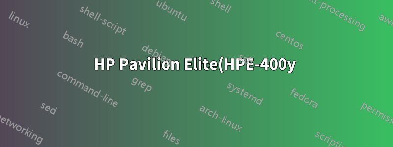 HP Pavilion Elite(HPE-400y)는 둘 이상의 RAM 스틱으로 부팅할 때 "메모리 오류" 경고음 코드를 표시합니다.