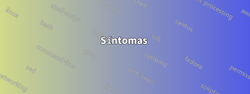 Síntomas