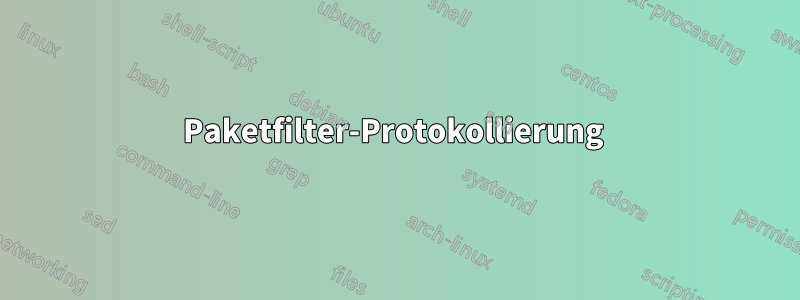 Paketfilter-Protokollierung 