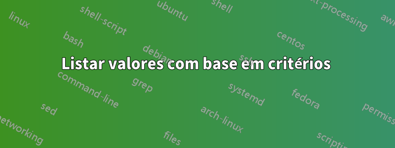 Listar valores com base em critérios