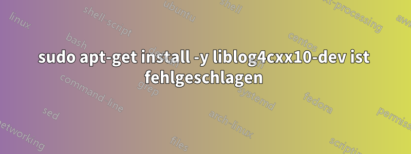 sudo apt-get install -y liblog4cxx10-dev ist fehlgeschlagen