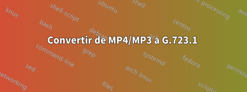 Convertir de MP4/MP3 a G.723.1