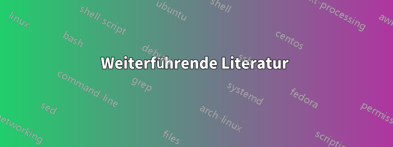 Weiterführende Literatur