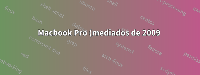 Macbook Pro (mediados de 2009) no se enciende sin el cable de alimentación