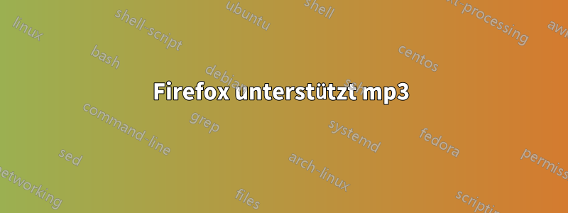 Firefox unterstützt mp3
