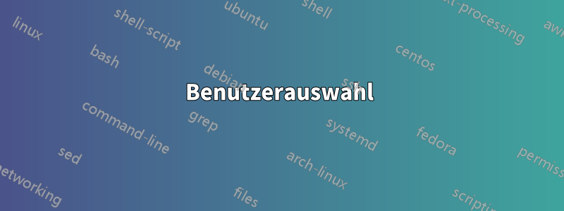 Benutzerauswahl