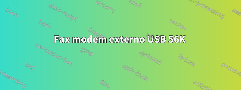 Fax modem externo USB 56K