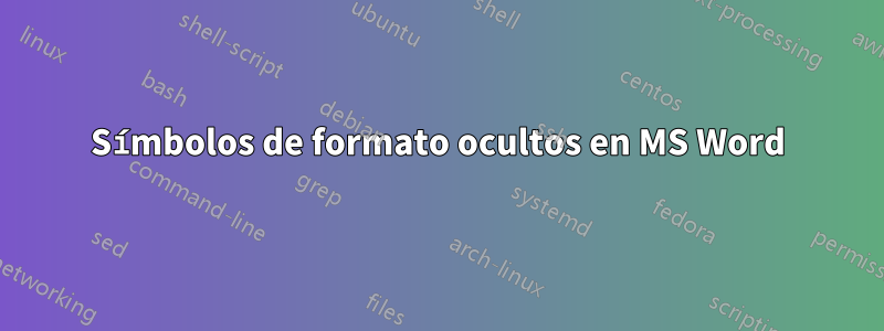 Símbolos de formato ocultos en MS Word