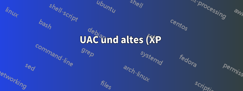 UAC und altes (XP) Programm namens "colsetup"
