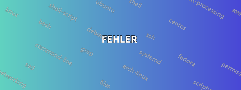 FEHLER
