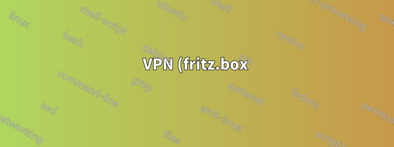 VPN (fritz.box) 経由でローカル サーバーに接続された Android デバイスに誤った IP アドレスが設定されている