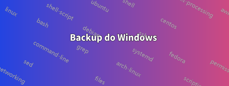 Backup do Windows