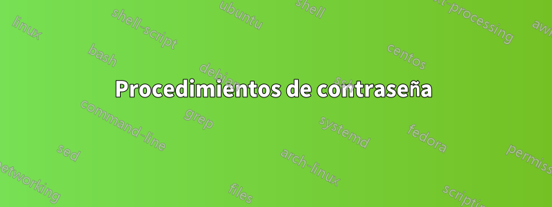 Procedimientos de contraseña