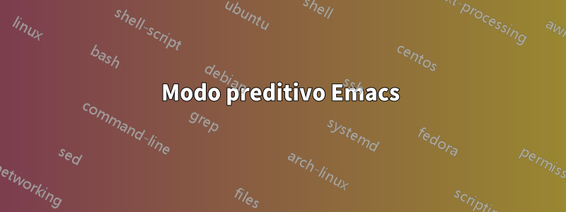 Modo preditivo Emacs