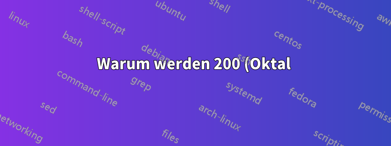 Warum werden 200 (Oktal) von den auf die Festplatte geschriebenen bzw. von ihr gelesenen Bytes abgezogen?
