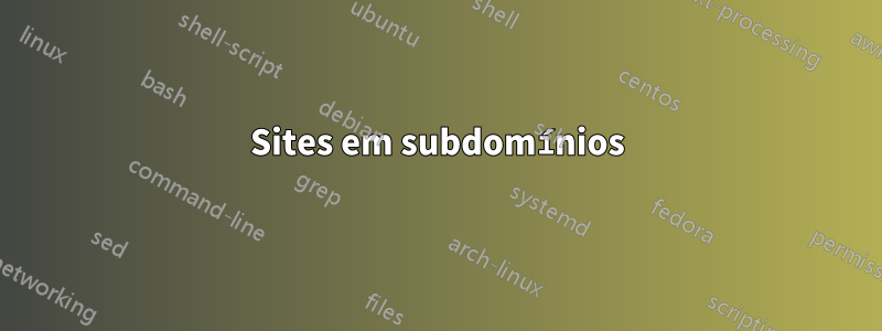 Sites em subdomínios