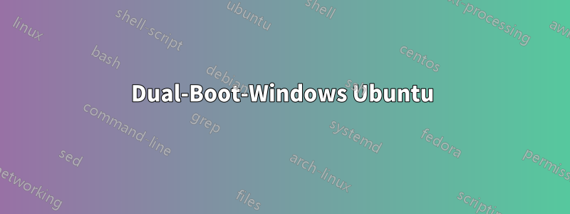 Dual-Boot-Windows Ubuntu