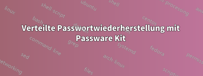 Verteilte Passwortwiederherstellung mit Passware Kit