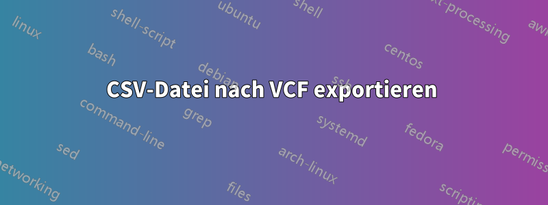 CSV-Datei nach VCF exportieren