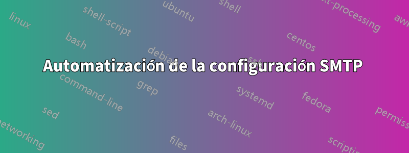 Automatización de la configuración SMTP