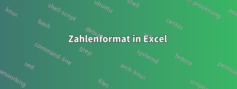 Zahlenformat in Excel