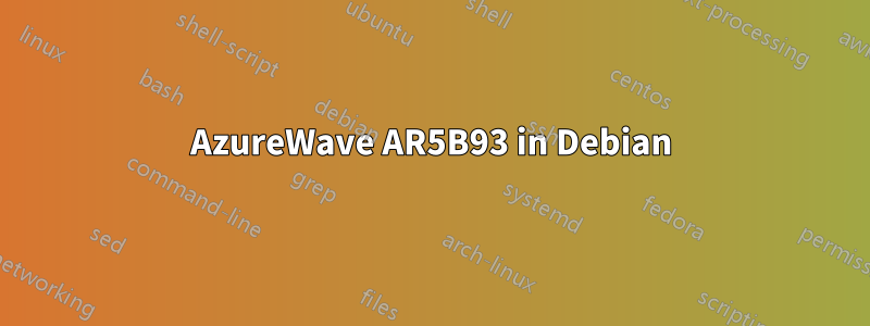 AzureWave AR5B93 in Debian