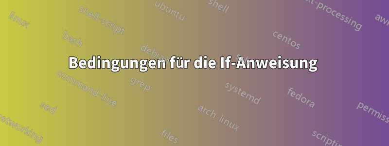 Bedingungen für die If-Anweisung