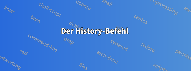 Der History-Befehl