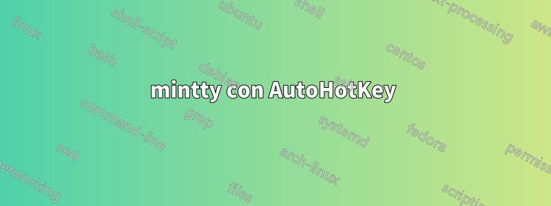 mintty con AutoHotKey