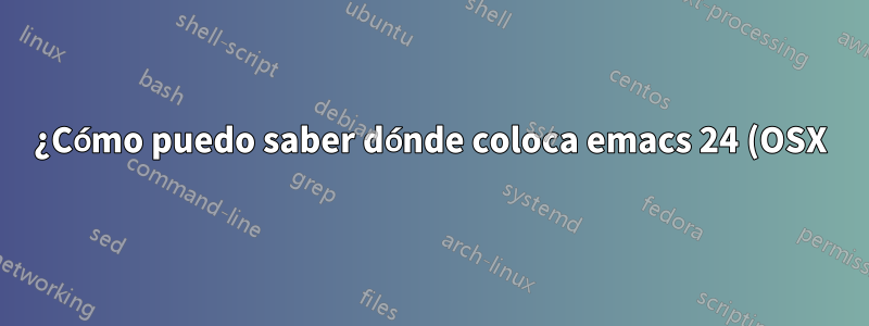 ¿Cómo puedo saber dónde coloca emacs 24 (OSX) mis correcciones aspell?