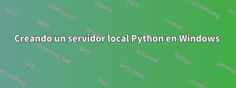 Creando un servidor local Python en Windows