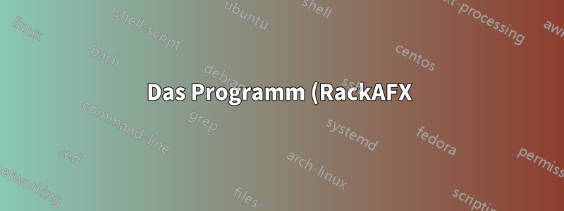 Das Programm (RackAFX) lässt sich bei Neuinstallationen von Windows 7 und Windows 8.1 nicht öffnen