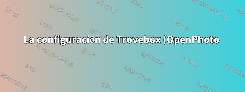 La configuración de Trovebox (OpenPhoto) se bloquea o falla en el paso final 3