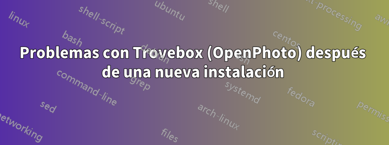 Problemas con Trovebox (OpenPhoto) después de una nueva instalación