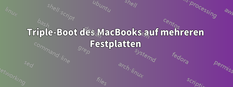 Triple-Boot des MacBooks auf mehreren Festplatten