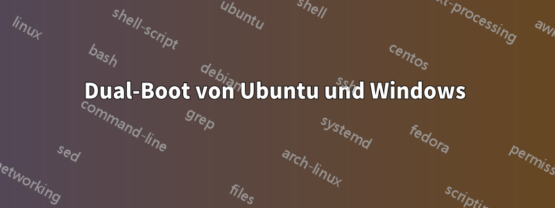 Dual-Boot von Ubuntu und Windows