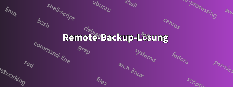 Remote-Backup-Lösung