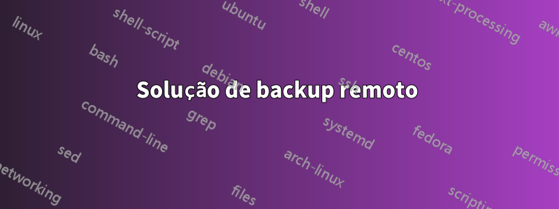 Solução de backup remoto