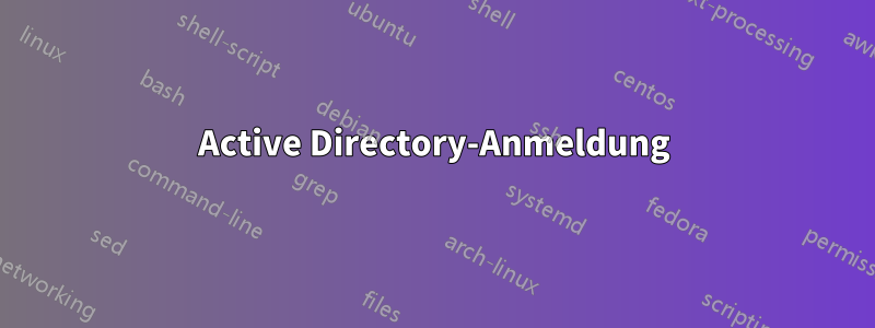 Active Directory-Anmeldung