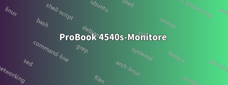 ProBook 4540s-Monitore
