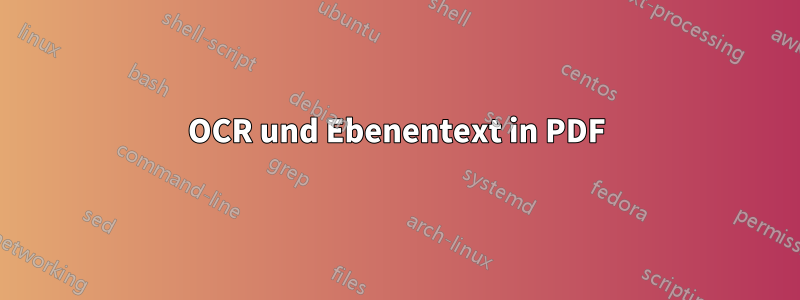 OCR und Ebenentext in PDF