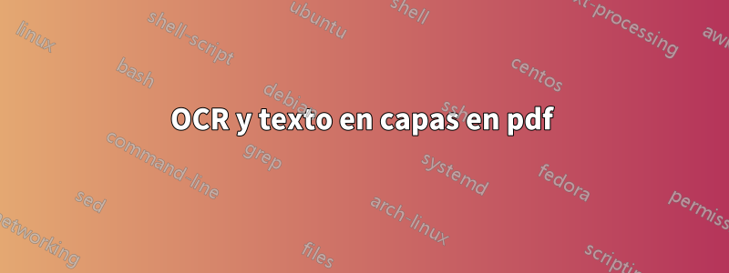 OCR y texto en capas en pdf
