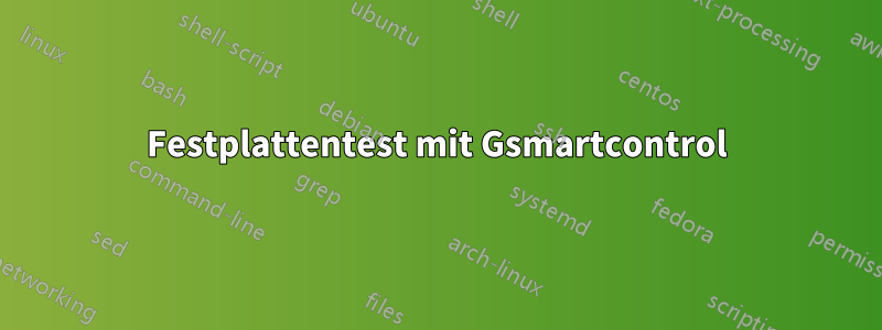 Festplattentest mit Gsmartcontrol