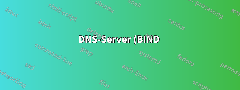 DNS-Server (BIND) stoppt Weiterleitung. Neustart hilft. Warum?