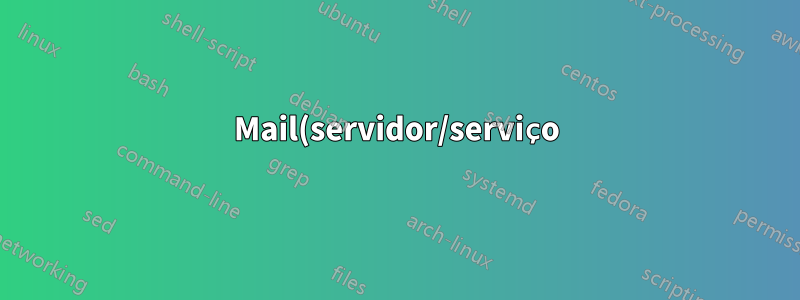Mail(servidor/serviço) para distribuição de emails