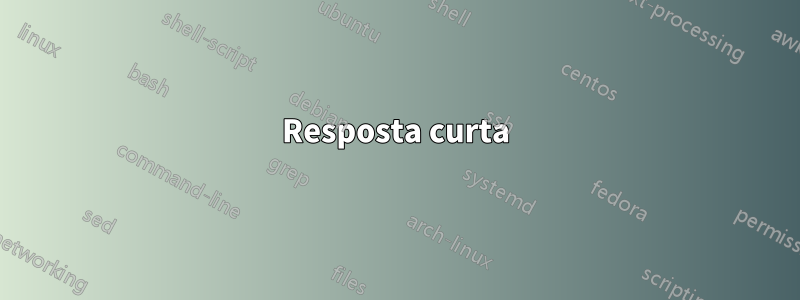 Resposta curta