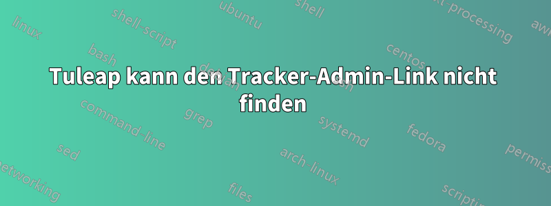 Tuleap kann den Tracker-Admin-Link nicht finden