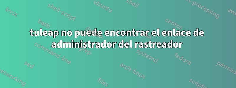 tuleap no puede encontrar el enlace de administrador del rastreador