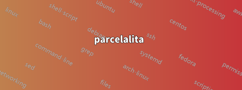 parcelalita 